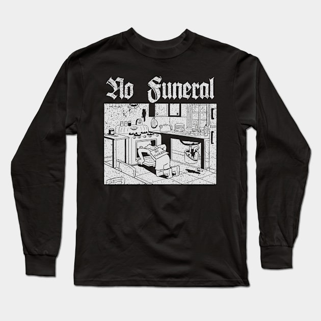 No Funeral Long Sleeve T-Shirt by DugMcFug